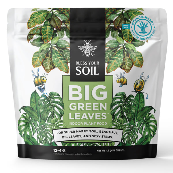 Big Leaf Energy® – Bless Your Soil